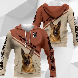 German Shepherd If You Don't Have One You'll Never Understand-0489-HU-130220