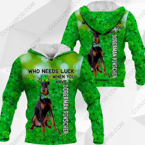 Doberman Pinscher - Who Needs Luck When You Have - 030120