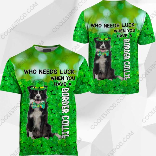 Border Collie - Who Needs Luck When You Have - 030120