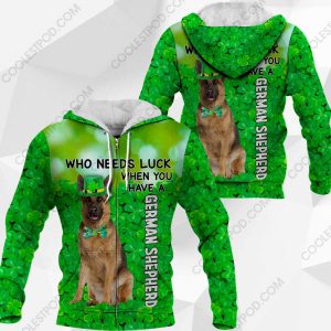 German Shepherd - Who Needs Luck When You Have - 030120