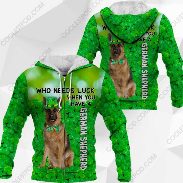 German Shepherd - Who Needs Luck When You Have - 030120