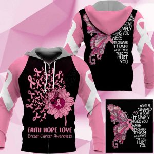 Breast Cancer Awareness Faith Hope Love Never Be Ashamed Of A Scar 1504 BI-110220