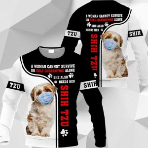 Shih Tzu A Woman Cannot Survive On Self-Quarantine Alone M0402 HA040420