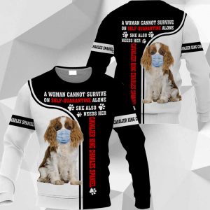 Cavalier King Charles Spaniel A Woman Cannot Survive On Self-Quarantine Alone M0402 HA040420