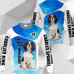 Cavalier King Charles Spaniel I'm Not For Everyone HU210220