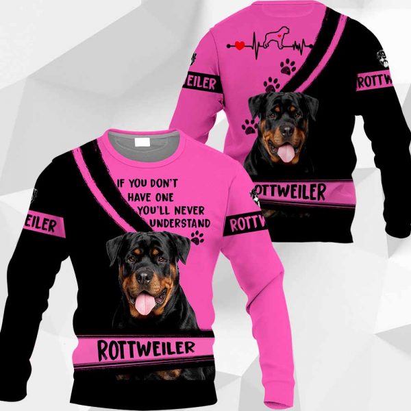 Rottweiler If You Don't Have One You'll Never Understand 0489 PH120320