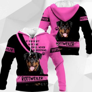 Rottweiler If You Don't Have One You'll Never Understand 0489 PH120320