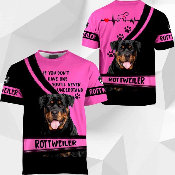 Rottweiler If You Don't Have One You'll Never Understand 0489 PH120320