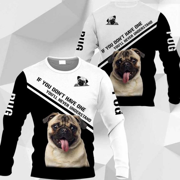 Pug If You Don't Have One You'll Never Understand-0489-HU-130220