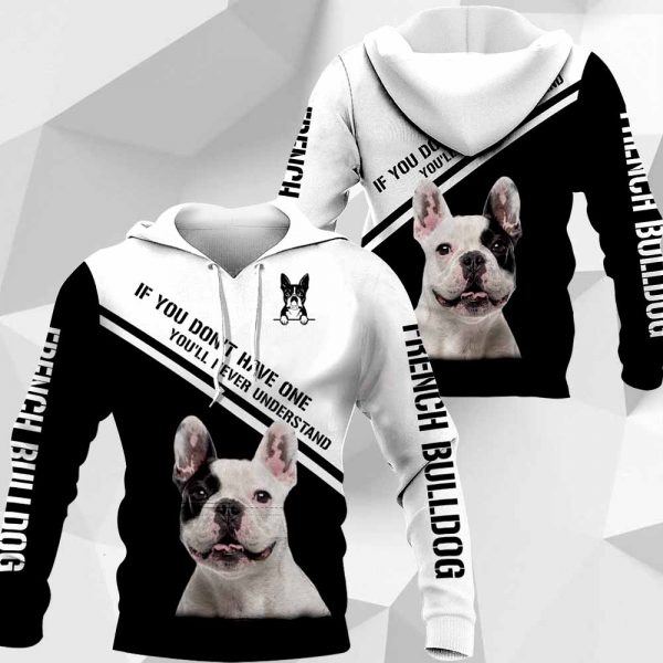 French Bulldog If You Don't Have One You'll Never Understand-0489-HU-130220