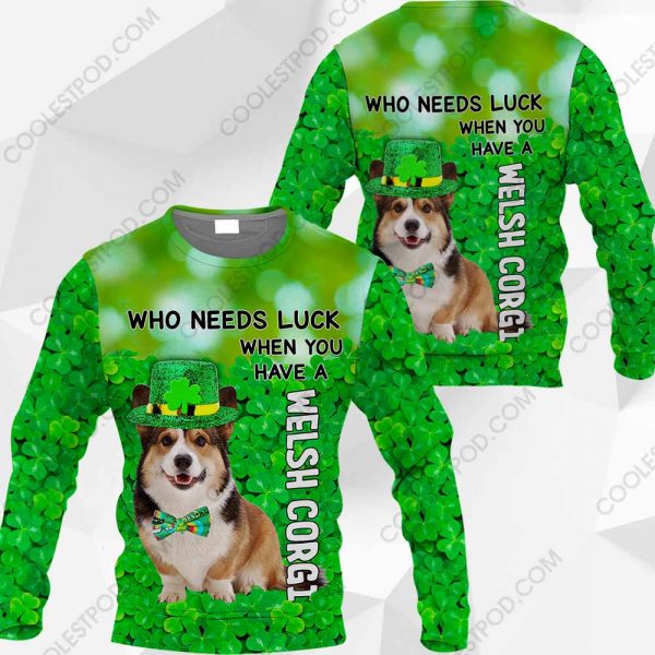 Welsh Corgi - Who Needs Luck When You Have - 030120