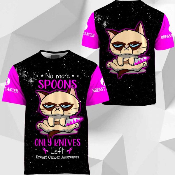 Breast Cancer No More Spoons Only Knives Left Breast Cancer Awareness 2511