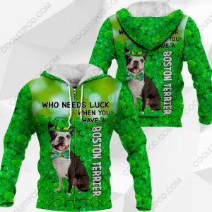 Boston Terrier - Who Needs Luck When You Have - 030120