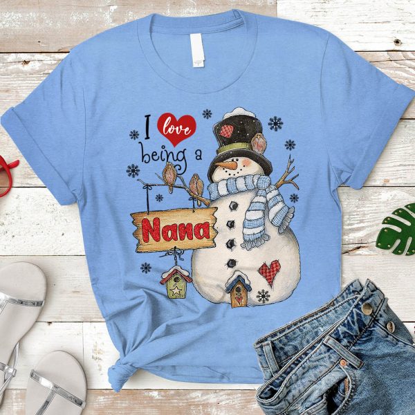 I Love Being A Nana Snowman Christmas Shirt